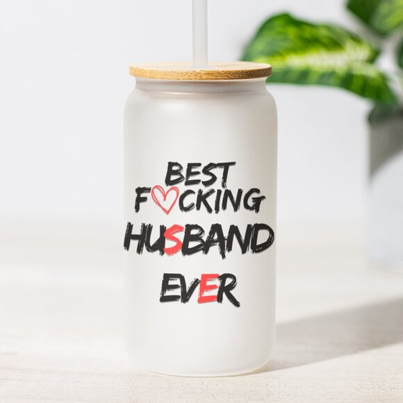 Best Fu*king Husband Ever, Funny Husband Gift, Sarcastic Frosted Glass Tumbler, - Picture 1 of 7
